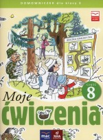 Moje ćwiczenia . Domowniczek. Klasa 3, Szkoła podst. Część 8