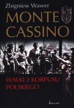 Monte Cassino. Walki 2 Korpusu Polskiego