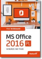 MS Office 2016 PL w biurze i nie tylko