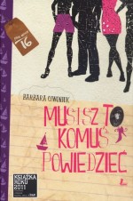 Musisz to komuś powiedzieć