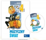 Muzyczny świat. Klasa 4, szkoła podstawowa. Muzyka. Podręcznik (+CD)