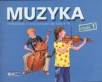 Muzyka. Klasy 4-6, szkoła podstawowa, część 1. Podręcznik z ćwiczeniami