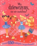 My, dziewczyny, się nie nudzimy!