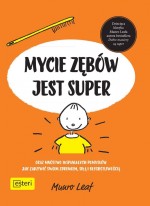 Mycie zębów jest super