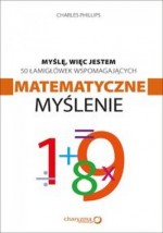 Myślę więc jestem 50 łamigłówek wspomagających matematyczne myślenie