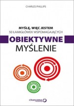 Myślę, więc jestem. 50 łamigłówek wspomagających obiektywne myślenie