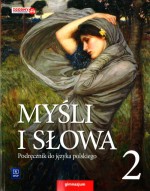 Myśli i słowa. Klasa 2. Gimnazjum. Język polski. Podręcznik