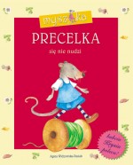 Myszka PRECELKA się nie nudzi