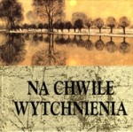 Na chwile wytchnienia