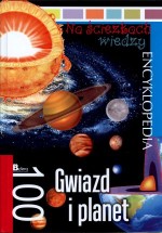 Na ścieżkach wiedzy. Encyklopedia. 100 gwiazd i planet