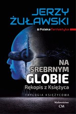 Na srebrnym globie. Rękopis z księżyca