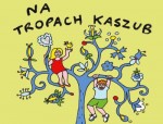 Na tropach Kaszub