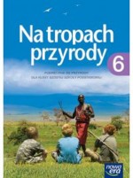 Na tropach przyrody 6. Klasa 6, Szkoła podst. Przyroda. Podręcznik