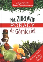 Na zdrowie. Porady dr Górnickiej