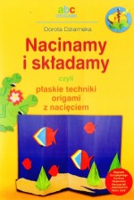 Nacinamy i składami, czyli płaskie techniki origami z nacięciem