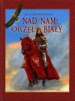 Nad nami Orzeł Biały