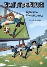 Najfutbolniejsi Tajemnica sokolego oka