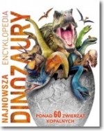 Najnowsza encyklopedia Dinozaury