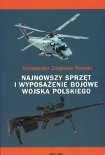 Najnowszy sprzęt i wyposażenie bojowe wojska polskiego