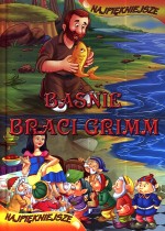 Najpiękniejsze baśnie braci Grimm