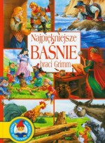 Najpiękniejsze baśnie braci Grimm