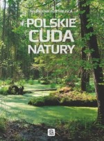 Najpiekniejsze miejsca. Polskie cuda natury