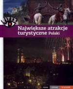 Największe atrakcje turystyczne Polski