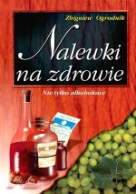 Nalewki na zdrowie