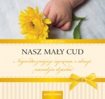 Nasz mały cud. Narodziny dziecka