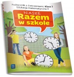 Nasze Razem w szkole. Klasa 3, szkoła podstawowa, część 4. Edukacja matematyczna