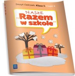 Nasze Razem w szkole. Klasa 3, szkoła podstawowa, część 4. Zeszyt ćwiczeń