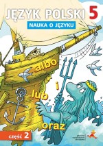 Nauka o języku. Klasa 5. Szkoła podstawowa. Język polski. Część 2. Zeszyt ćwiczeń