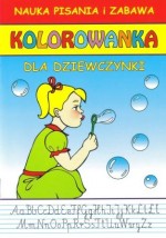 Nauka pisania i zabawa. Kolorowanka. Dla dziewczynki