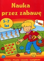 Nauka przez zabawę. 5-7 lat