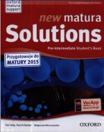 New Matura Solutions. Szkoła średnia. Język angielski. Podręcznik. Pre-Intermediate. Kurs do matury.