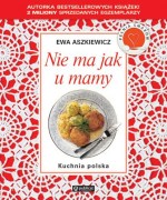 Nie ma jak u mamy. Kuchnia polska