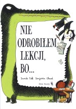 Nie odrobiłem lekcji, bo...