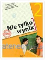 Nie tylko wynik. Klasa 2, gimnazjum. Matematyka. Podręcznik