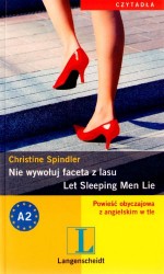 Nie wywołuj faceta z lasu - Let Sleeping Men Lie. Powieść obyczajowa z angielskim w tle