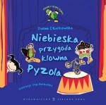 Niebieska przygoda klauna Pyzola. Ekoludki z Zielonej Planety