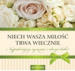 Niech wasza miłość trwa wiecznie. Ślub