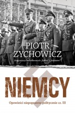 Niemcy. Opowieści niepoprawne polityczne część 3