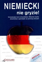 Niemiecki nie gryzie! Innowacyjny kurs od podstaw (+CD)