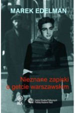 Nieznane zapiski o getcie warszawskim