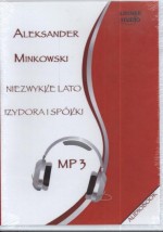 Niezwykłe lato Izydora i Spółki