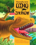 Niezwykły świat dinozaurów. Książeczka z niespodziankami