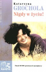 Nigdy w życiu!