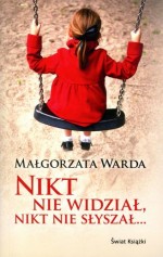 Nikt nie widział, nikt nie słyszał...