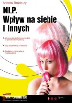 NLP. Wpływ na siebie i innych