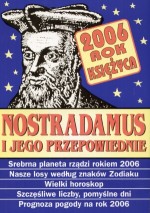 Nostradamus i jego przepowiednie 2006